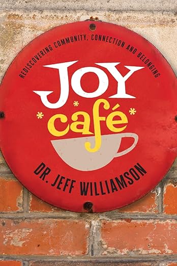 Joy Café book cover by Dr. Jeff Williamson